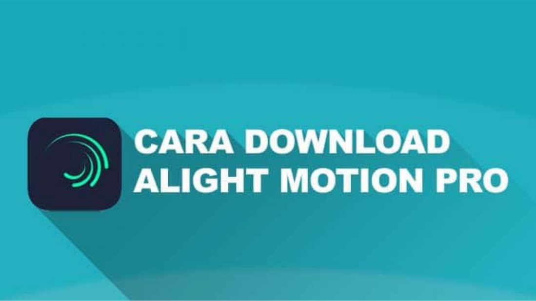 Link Download Alight Motion Pro Mod Apk Versi Terbaru 2023