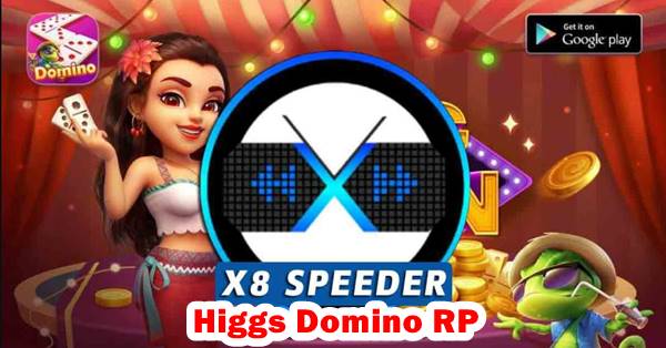Higgs Domino RP Apk X8 Speeder Tanpa Iklan Terbaru 2023